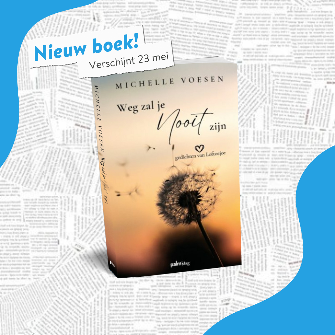 'Weg zal je nooit zijn' van Michelle Voesen