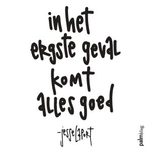In het ergste geval komt alles goed