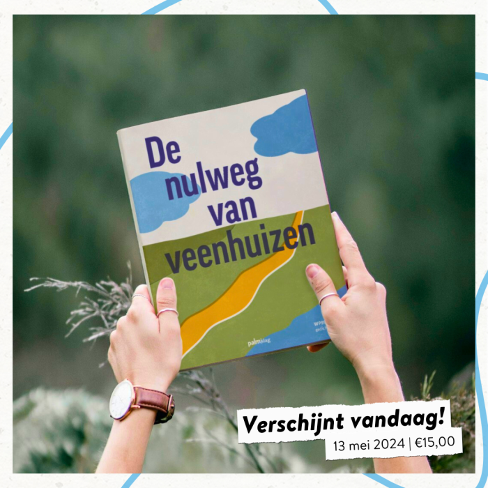 ‘De nulweg van veenhuizen’ verschijnt vandaag!