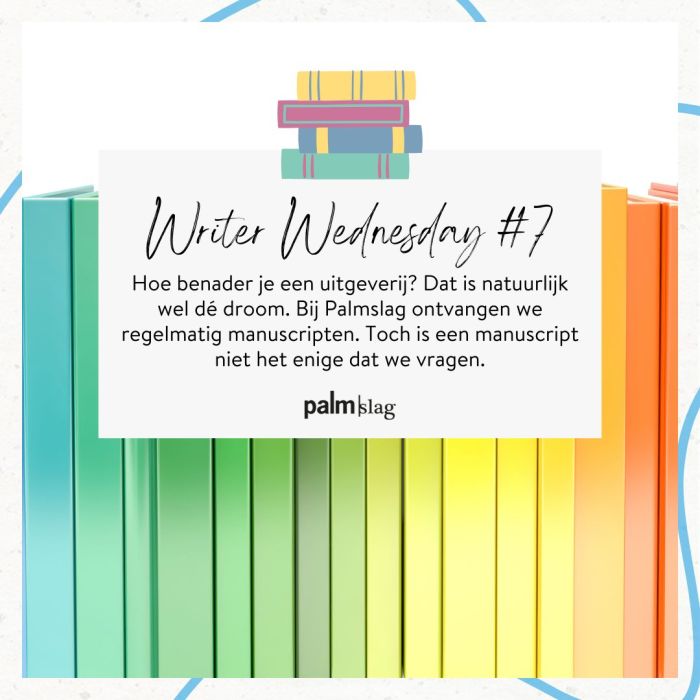 Zo stuur je je manuscript naar Palmslag | WRITER WEDNESDAY SCHRIJFTIP #7