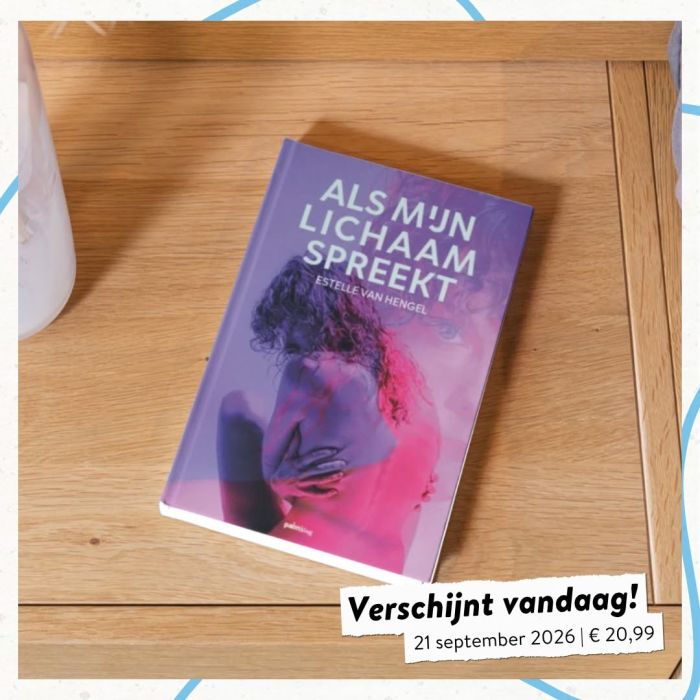 ‘Als mijn lichaam spreekt’ verschijnt vandaag!